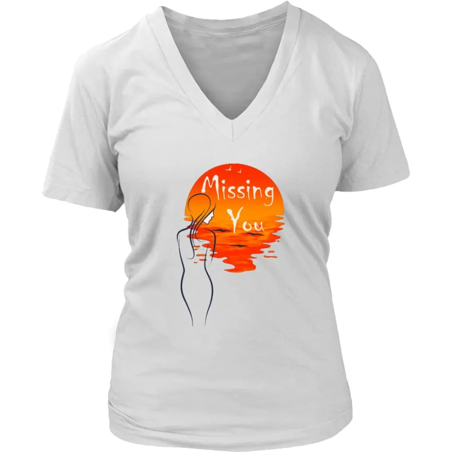 Valentines Shirt "Missing You" Womens V-Neck|Valentine's Day Shirt For Her (8 colors)